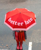 Paraguas "Better late than ugly"
